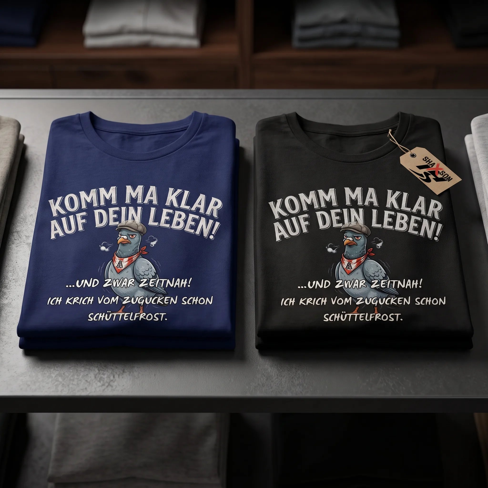 Komm ma klar auf dein Leben | Sarkasmus Spruch Shirt